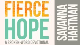 Fierce Hope – A Spoken-Word Devotional John 20:19 Common English Bible