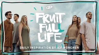 Fruitfull Life 1. Korinther 13:4-7 Hoffnung für alle