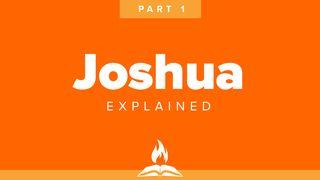 Joshua Explained Part 1 | Be Strong & Courageous Joshua 5 New International Version