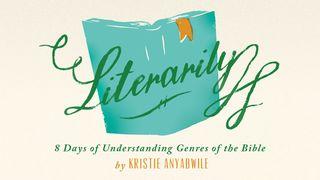 Literarily: 8 Days of Understanding Genres of the Bible by Kristie Anyabwile Galatians 3:22-29 New International Version