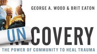 Uncovery: The Power of Community to Heal Trauma Mattheüs 9:29 Het Boek