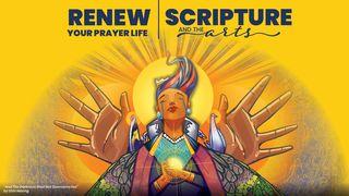 Renew Your Prayer Life: Scripture and the Arts Jeremiah 17:6 Contemporary English Version Interconfessional Edition