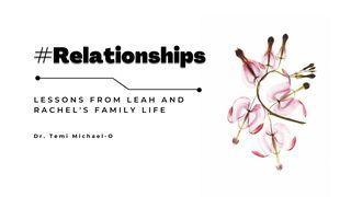 Relationship Lessons From Leah and Rachel's Family Life Psalms 103:13 New International Version (Anglicised)