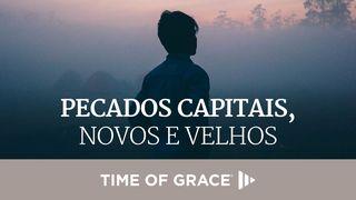 Pecados Capitais, Novos e Velhos 1Pedro 2:21 Nova Versão Internacional - Português