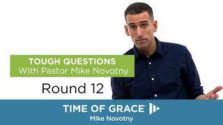 Tough Questions With Pastor Mike Novotny, Round 12 S. Juan 17:19 Biblia Reina Valera 1960