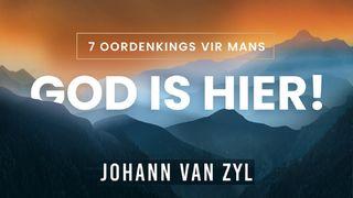God Is Hier! II KORINTHIËRS 1:4 Afrikaans 1933/1953