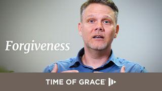 Forgiveness Luke 17:5-10 New Century Version