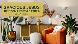 Gracious Jesus 5 – Kingdom Lifestyle Part 3 Romains 14:7-9 Nouvelle Français courant