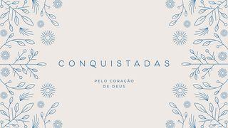 Conquistadas Pelo Coração De Deus João 12:4-6 Nova Versão Internacional - Português