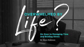 Overwhelmed by Life? 2 Corinthians 10:13 Lexham English Bible