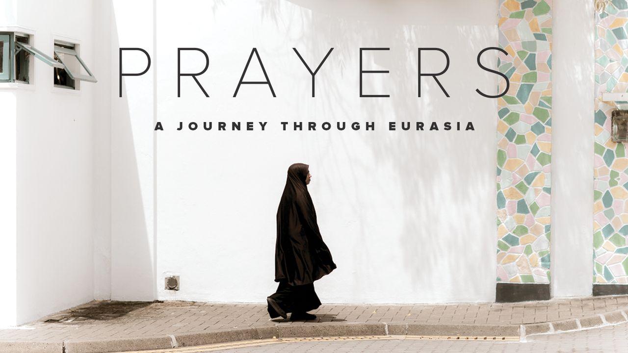 Prayers: A Journey Through Eurasia