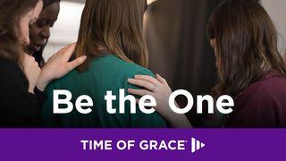 Be the One Judges 3:31 New International Version