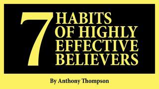 7 Habits of Highly Effective Believers 1 Samuel 17:29 Modern English Version