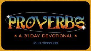 Proverbs | A 31-Day Devotional Proverbs 18:1 Amplified Bible, Classic Edition