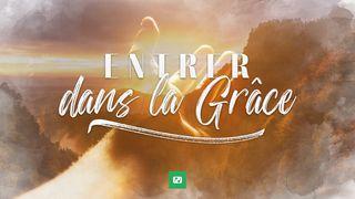 Entrer Dans Sa Grâce Römer 12:2 Neue Genfer Übersetzung
