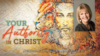 Your Authority in Christ Luke 10:19 New Century Version