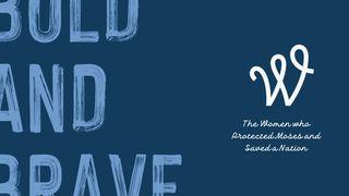 Women of Welcome: Bold + Brave  The Books of the Bible NT