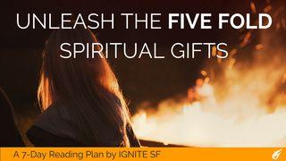 Unleash The Five Fold Spiritual Gifts John 7:28 World English Bible, American English Edition, without Strong's Numbers