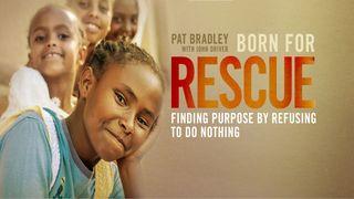 Born for Rescue: A 5-Day Devotional Proverbs 3:4-5 English Standard Version 2016