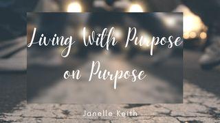 Living With Purpose on Purpose Psalms 138:8 New International Version (Anglicised)