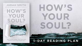 How's Your Soul 3 John 1:2 New International Reader’s Version