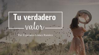Tu Verdadero Valor Proverbios 3:4 Nueva Versión Internacional - Español
