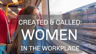 Created And Called: Women In The Workplace Acts 18:2 New International Version