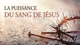 La Puissance Du Sang De Jésus Hébreux 12:23 La Bible du Semeur 2015