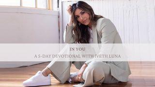 I Can Do All Things “In You”: A 5-Day Devotional with Iveth Luna Pierwszy List Jana 4:4 Nowa Biblia Gdańska