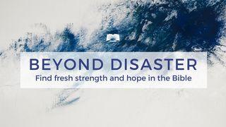 Beyond Disaster: Find Fresh Strength and Hope in the Bible Salmos 6:7 Bíblia Sagrada, Nova Versão Transformadora