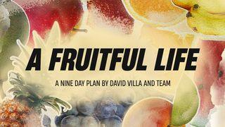 A Fruitful Life 1 Peter 3:17 New Living Translation