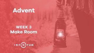 Infinitum Advent Make Room, Week 3 Matthew 2:16 Revised Version 1885