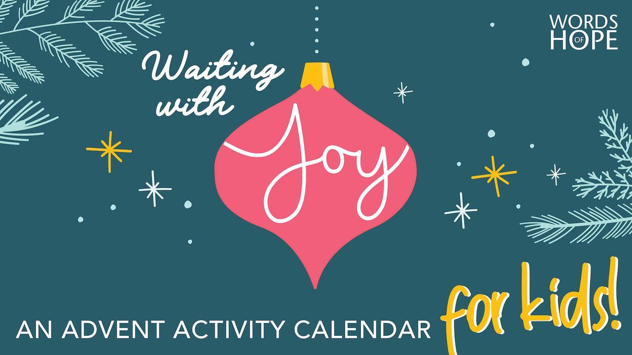 Waiting With Joy: An Advent Activity Calendar for Kids