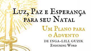 Luz, Paz E Esperança Para Seu Natal Romanos 15:13 Nova Versão Internacional - Português
