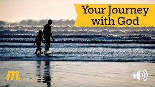 Your Journey With God John 15:15-16 New Living Translation
