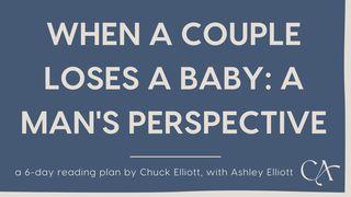 When a Couple Loses a Baby:  a Man's Perspective  The Books of the Bible NT