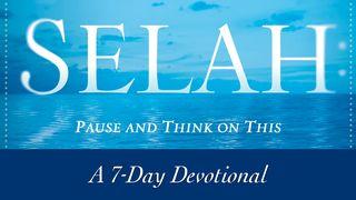 Selah: Pause and Think on This Psalms 55:12-15 New Living Translation