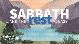 Sabbath...and the Rest Is Easy! Hebrews 4:7 Contemporary English Version Interconfessional Edition