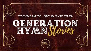 Generation Hymn Stories Luke 14:27-33 King James Version