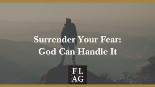 Surrender Your Fear: God Can Handle It 2 Thessalonians 3:3 New American Standard Bible - NASB 1995