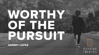 Worthy of the Pursuit Psalms 130:5 Contemporary English Version