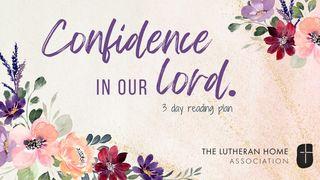 Confidence in Our Lord Galatians 5:25 Contemporary English Version Interconfessional Edition