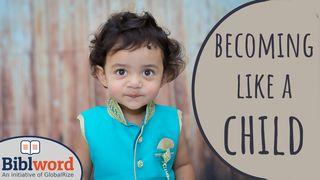 Becoming Like a Child Hebrews 1:14 English Standard Version 2016