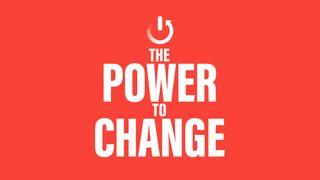 The Power to Change Judges 16:1-5 New King James Version