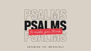 Psalms to Make You Think John 10:15 New International Version