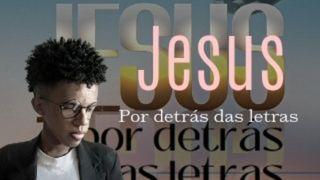 Jesus por detrás das letras João 3:31 Nova Bíblia Viva Português