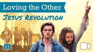 Loving the Other: Jesus Revolution Hebrews 6:18 King James Version