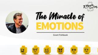 The Miracle of Emotions Psalms 2:4 American Standard Version