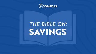 Financial Discipleship - the Bible on Saving Acts 4:34-35 The Message
