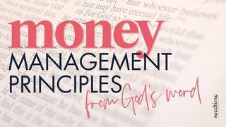 Money Management Principles From God's Word Proverbs 21:20-21 New International Version